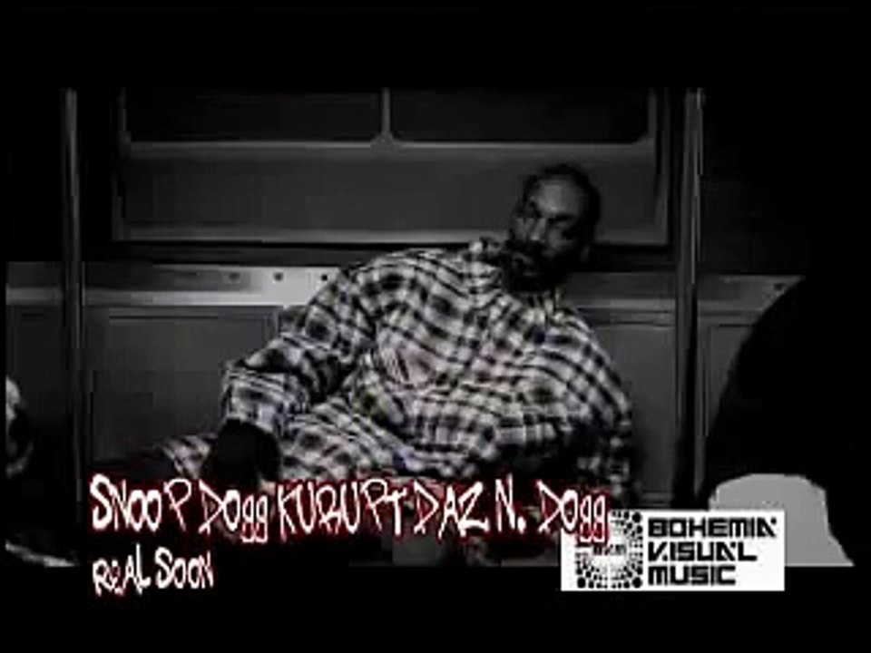 Snoop Dogg, Kurupt, Daz, Nate Dogg Real Soon    - Bohemia After Dark