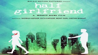 Half Girlfriend First Look   Chetan Bhagat, Mohit Suri & Ekta Kapoor - Bollywood Insight