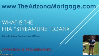Brian Allen | Arizona Loan Officer | FHA Streamline | Phoenix AZ Mortgage | Gilbert Home Loans | 5-12-15