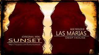Sunset (Original Mix) Created by Las Marias