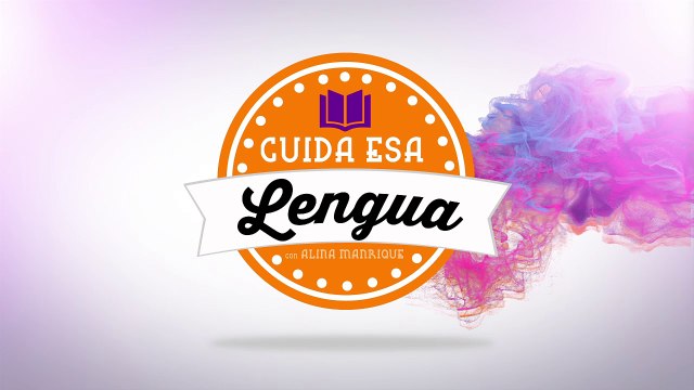 Cuida Esa Lengua: Un truco para evitar el queísmo y el dequeísmo