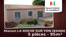 A vendre - Maison/villa - LA ROCHE SUR YON (85000) - 5 pièces - 95m²