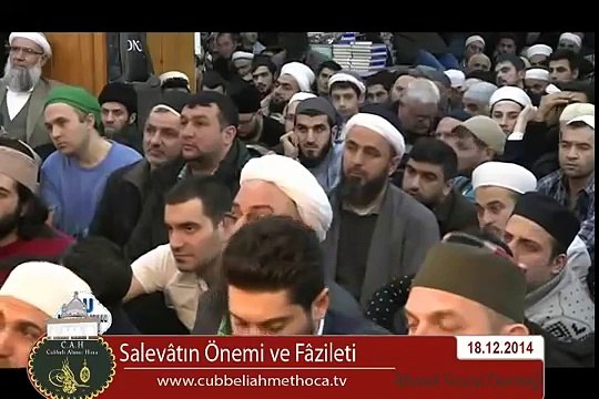 Cübbeli Ahmet Hoca - Salevâtın Önemi ve Fazileti