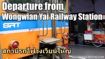 Departure from Wongwian Yai Railway Station