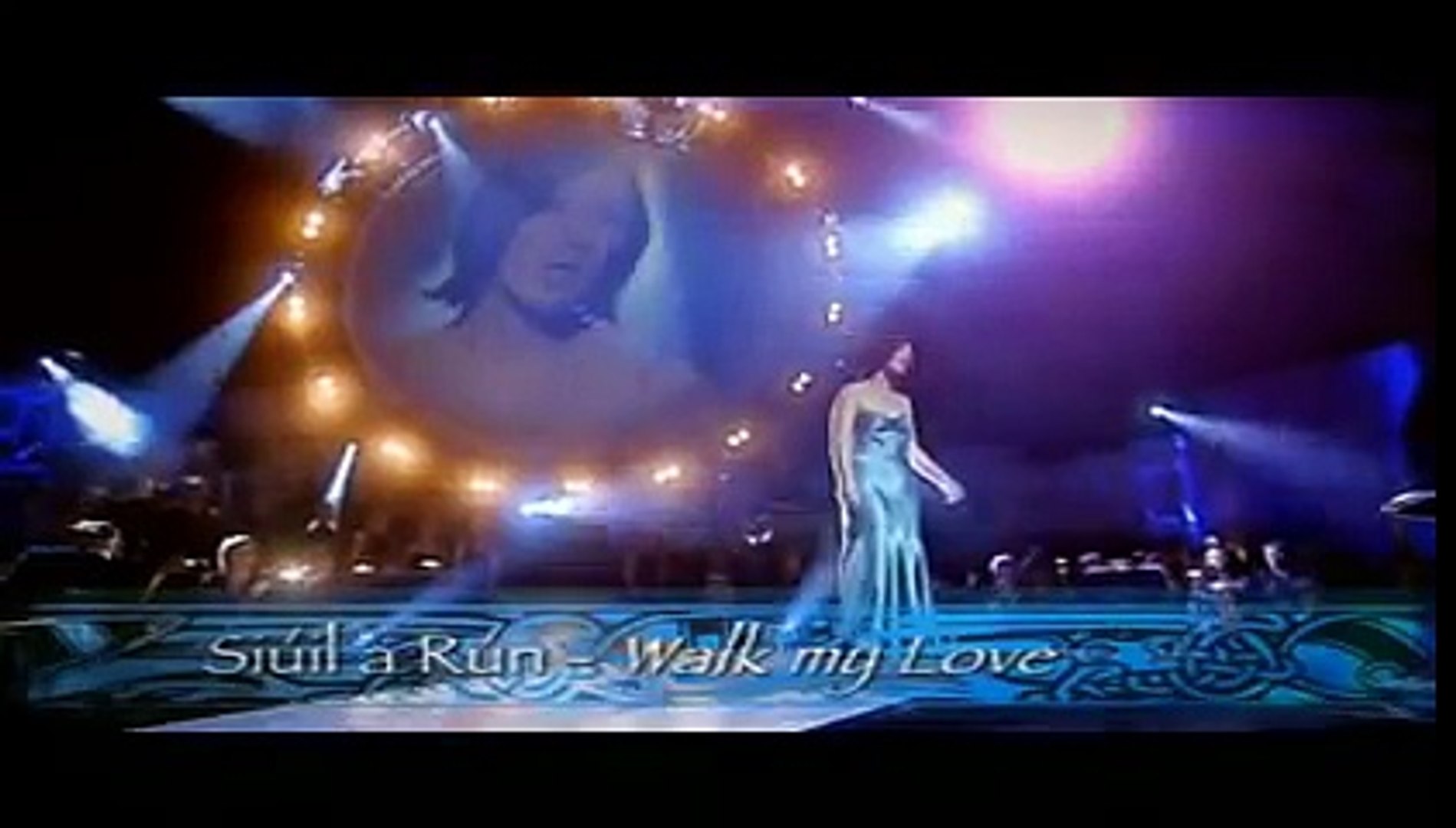Celtic Woman - Siuil a Run - Walk My Love - video Dailymotion