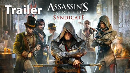 Assassin's Creed Syndicate - Debut Trailer [HD] (PC - PS4 - ONE)