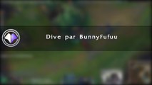 Move du jour #79 Dive avec BunnyFuFuu - League of Legends