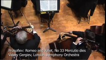 Prokofiev: Romeo and Juliet, No 33 Mercutio dies (Valery Gergiev, LSO)