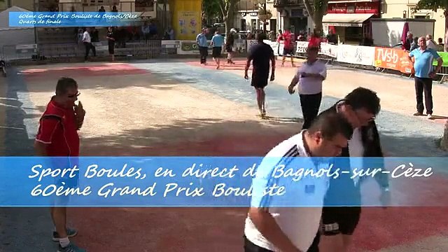 Quarts de finale, Grand Prix de la Ville, Sport Boules, Bagnols-sur-Cèze 2015