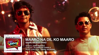Maaro Na Dil Ko Maaro Full AUDIO Song - Sabki Bajegi Band