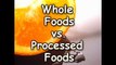 Whole Foods vs. Processed Foods - Nutrition by Natalie