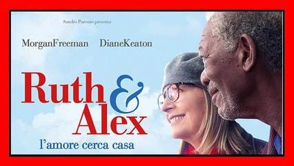 Ruth & Alex Trailer ufficiale
