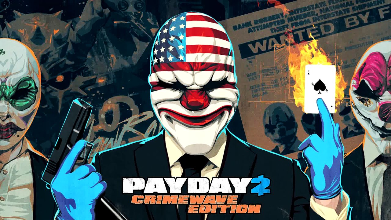 PAYDAY 2 Crimewave Edition - Journal des développeurs