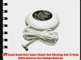 New Sonic Bomb Alert Super Shaker Bed Vibrating Unit 12 Volts White Mattress Box Springs Wake