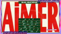 Daniel Balavoine - Aimer Est Plus Fort Que D'Etre Aimé (maxi)