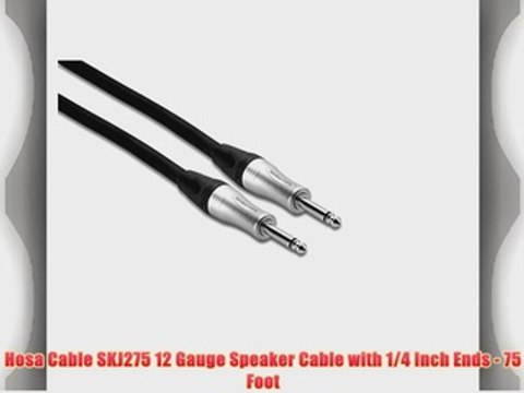 Hosa Cable SKJ275 12 Gauge Speaker Cable with 1/4 Inch Ends - 75 Foot