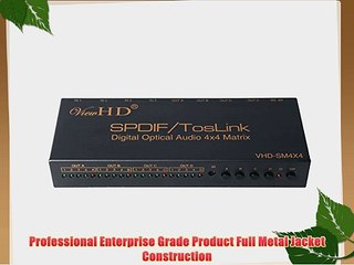 ViewHD SPDIF / TOSLINK Optical Digital Audio 4x4 True Matrix with Remote Control | VHD-SM4X4