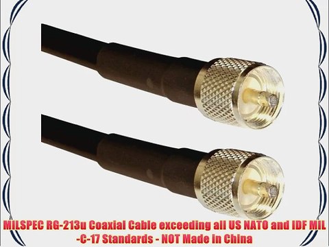 Ham and CB Radio PL-259 UHF Male RG-213 Coaxial Jumper | MIL-C-17/163A RG-213/U PL259 Low-loss