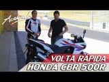 HONDA CBR 500R - VOLTA RÁPIDA #33 COM ALEX BARROS | ACELERADOS