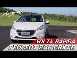 PEUGEOT 208 GRIFFE - VOLTA RÁPIDA #31 COM RUBENS BARRICHELLO | ACELERADOS