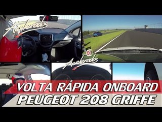 PEUGEOT 208 GRIFFE - VOLTA RÁPIDA ONBOARD #31 COM RUBENS BARRICHELLO | ACELERADOS