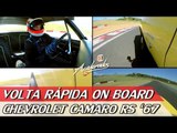 CHEVROLET CAMARO RS '67 - VOLTA RÁPIDA ON BOARD #15 COM RUBENS BARRICHELLO | ACELERADOS