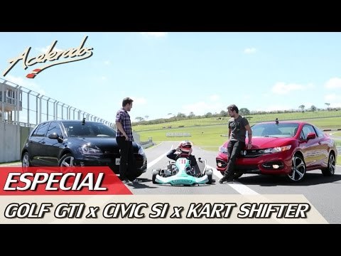 DESAFIO VOLKS GOLF GTI x HONDA CIVIC Si x KART SHIFTER - ESPECIAL #14 | ACELERADOS
