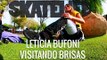 Leticia Bufoni #SKATELIFE | Visitando Brisas
