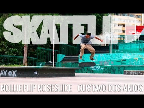 Nollie Flip Noseslide | Tutorial #SKATELIFE | Gustavo dos Anjos