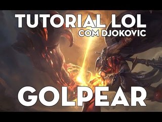 TUTORIAL DE LOL - DOMINANDO O GOLPEAR