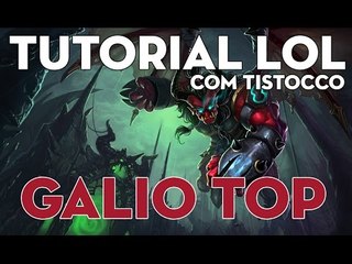 TUTORIAL DE LOL - GALIO NO TOP