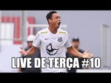 LIVE DE TERÇA #10 - JUVE X REAL E ACABARAM OS ESTADUAIS