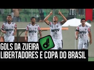 GOLS DA ZUEIRA - LIBERTADORES E COPA DO BRASIL 2015