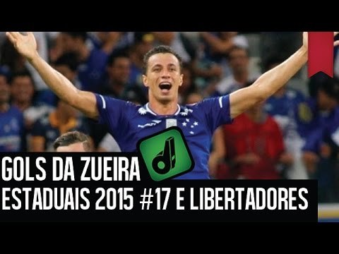 GOLS DA ZUEIRA - ESTADUAIS 2015 #17 E LIBERTADORES