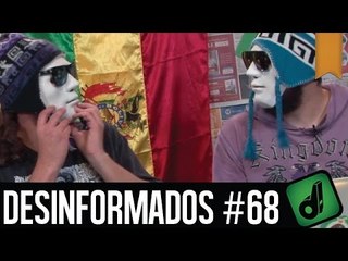 DESINFORMADOS #68 - BOLÍVIA E GORLÍVIA