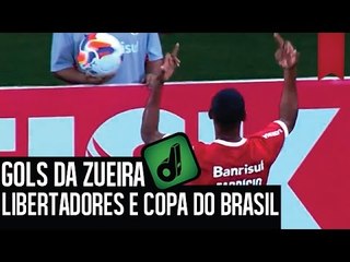 GOLS DA ZUEIRA - LIBERTADORES E COPA DO BRASIL 2015