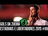 GOLS DA ZUEIRA - ESTADUAIS E LIBERTADORES 2015 #08