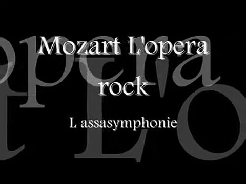 Mozart l'Opéra Rock - L'Assasymphonie