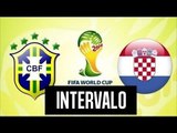 INTERVALO BRASIL X CROACIA - DESIMPEDIDOS NA COPA