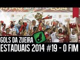 GOLS DA ZUEIRA - ESTADUAIS 2014 #19
