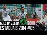 GOLS DA ZUEIRA - ESTADUAIS 2014 #05