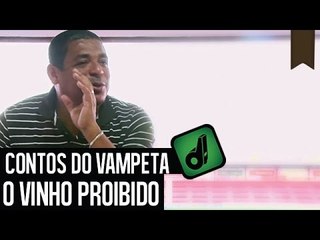 O VINHO PROIBIDO - CONTOS DO VAMPETA