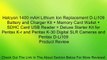 Halcyon 1400 mAH Lithium Ion Replacement D-Li109 Battery and Charger Kit + Memory Card Wallet + SDHC Card USB Reader + Deluxe Starter Kit for Pentax K-r and Pentax K-30 Digital SLR Cameras and Pentax D-Li109 Review