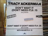 TRACY ACKERMAN -DON'T WANT IT (DON'T NEED IT )(RIP ETCUT)POLYDOR REC 86