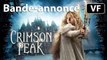 CRIMSON PEAK - Bande-annonce / Trailer [VF|Full HD] (Guillermo del Toro, Mia Wasikowska , Tom Hiddleston, Jessica Chastain)