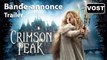 CRIMSON PEAK - Trailer / Bande-annonce [VOST|Full HD] (Guillermo del Toro, Mia Wasikowska , Tom Hiddleston, Jessica Chastain)