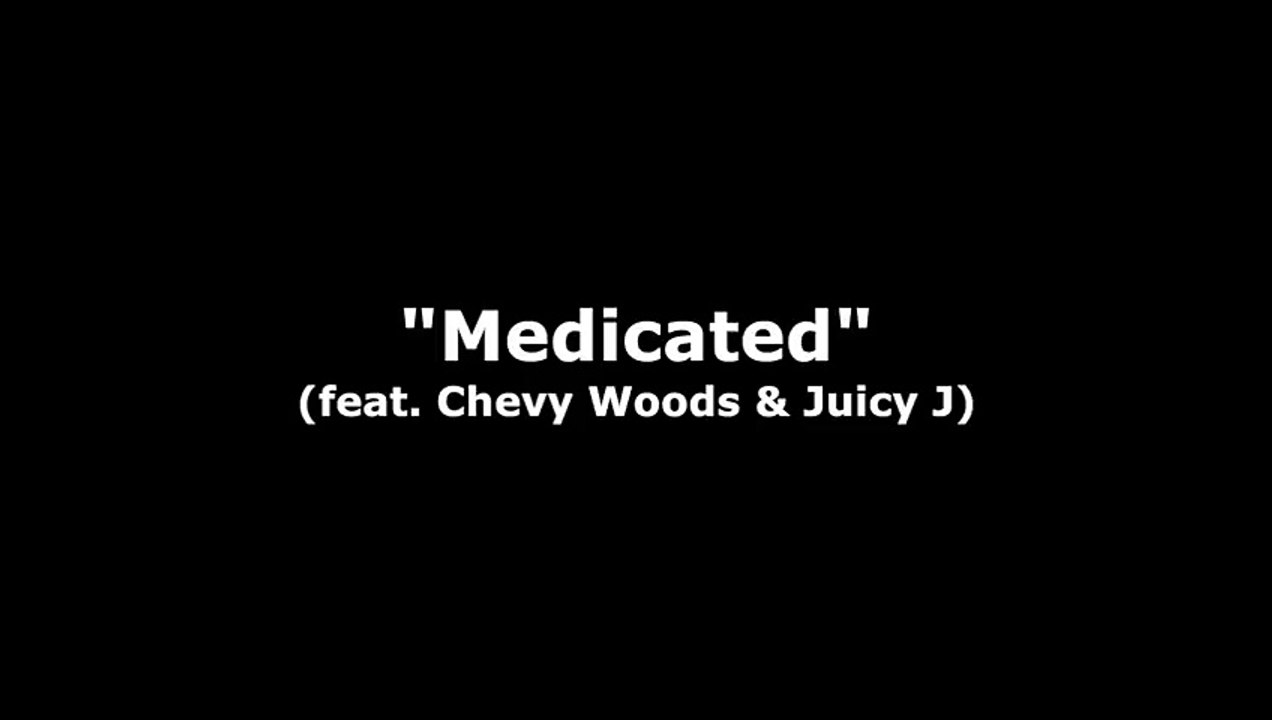 Wiz Khalifa - Medicated feat. Juicy J & Chevy Woods (Album ONIFC) (Lyrics)
