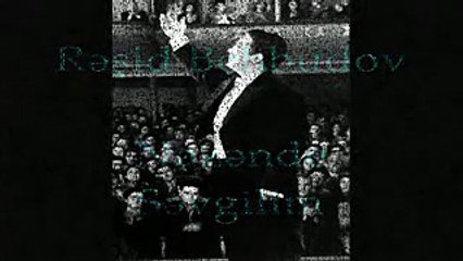 RESID BEHBUDOV - NAZENDE SEVGILIM YADIMA DUSTUN