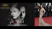 Jazbaa - Aishwarya Rai First Look To Revealed At Cannes 2015 - The Bollywood