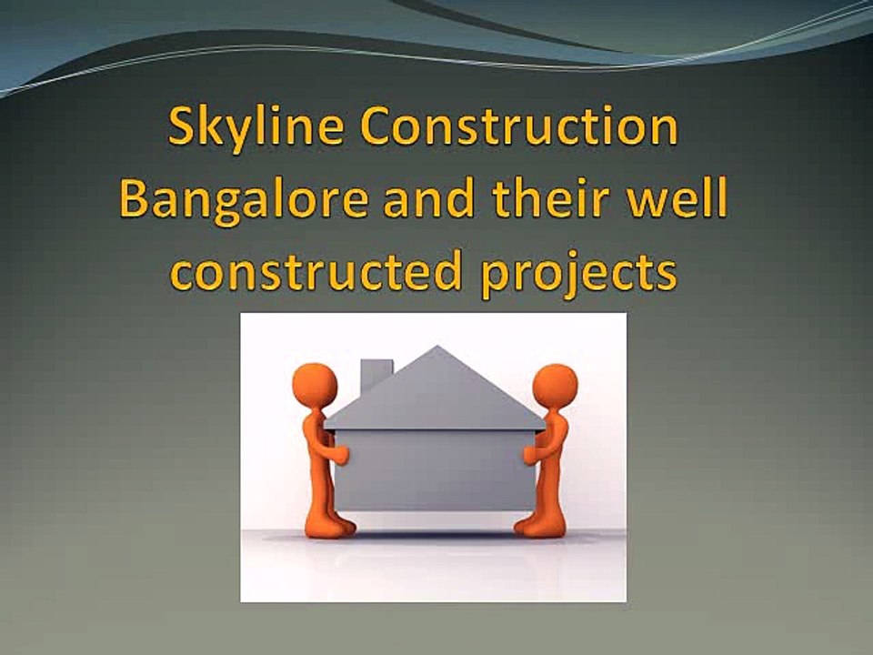 Skyline Construction Bangalore and their well constructed projects